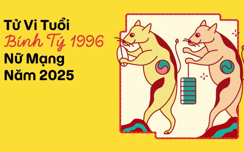 Tử vi tuổi Bính Tý 1996 nữ mạng năm 2025 (Ất Tỵ)