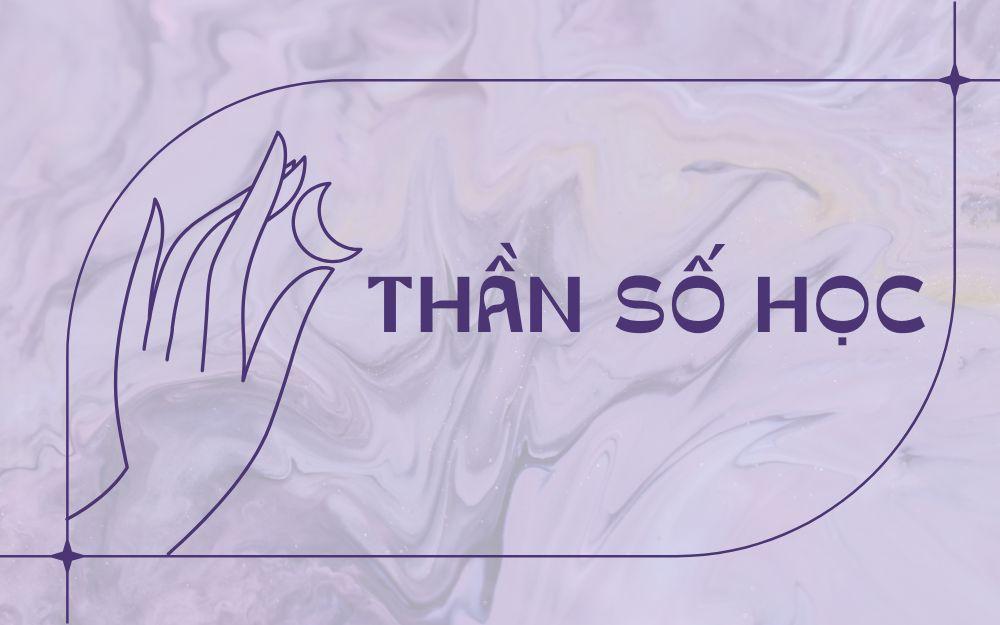 Thần số học - khoa học khám phá bản thân thông qua những con số
